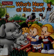 Who's new at the zoo? Book cover