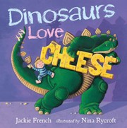Dinosaurs love cheese Book cover