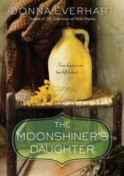 The moonshiner's daughter Book cover