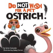 Do not wish for a pet ostrich! Book cover