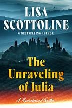 The unraveling of Julia : a psychological thriller Book cover