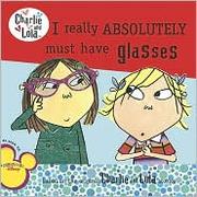 I really absolutely must have glasses  Cover Image