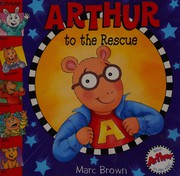 Arthur to the rescue  Cover Image