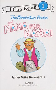 The Berenstain Bears and mama for mayor! Book cover