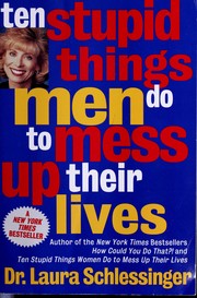Ten stupid things men do to mess up their lives  Cover Image