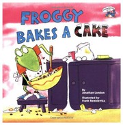Froggy bakes a cake  Cover Image