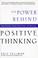Go to record The power behind positive thinking : unlocking your spirit...