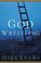 Go to record God-wrestling : like Jacob of old, a life-changing encount...