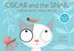 Go to record Oscar and the snail : a book about things that we use