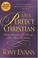 Go to record The perfect Christian : how sinners like us can be more li...