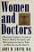 Go to record Women and doctors : a physician's explosive account of wom...