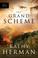 Go to record The grand scheme (Phantom  hollow, bk. 3): a novel