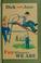 Go to record Dick and Jane : fun wherever we are.