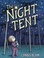 Go to record The night tent