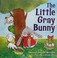 Go to record The little gray bunny