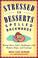 Go to record Stressed is desserts spelled backwards : rising above life...