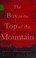 Go to record The boy at the top of the mountain