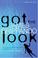 Go to record Got the look